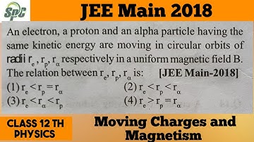 An electron , a proton and an alpha particle having the same kinetic energy are moving in circular o