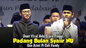 Syiir NU versi Padang Bulan FULL VARIASI CENGKOK!! GUS AZMI ft CAK FANDY SHOLAWAT PADANG BULAN