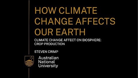 Climate change affects biosphere: crop production