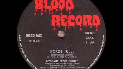 Message From Future - Robot is... (Instrumental Version) (1982)