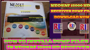 NEOSET 15000 HD RECEIVER DUMP FILE DOWNLOAD & INTALL NOW