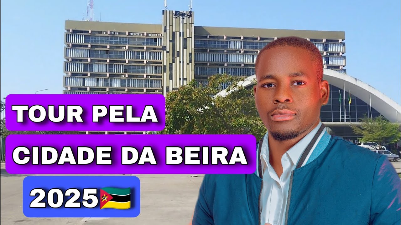 CIDADE DA BEIRA MOÇAMBIQUE 2025