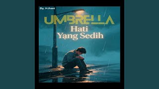 Hati Yang Sedih
