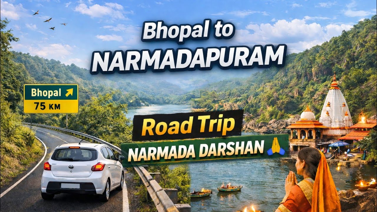 Bhopal se Narmadapuram tak | Maa Narmada Darshan | Shanti aur Prakriti ka Safar