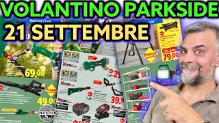 Volantino Parkside Lidl fai da 21 SETTEMBRE 2026 Riccardo Muscarella #parkside #lidl uscite nuovo