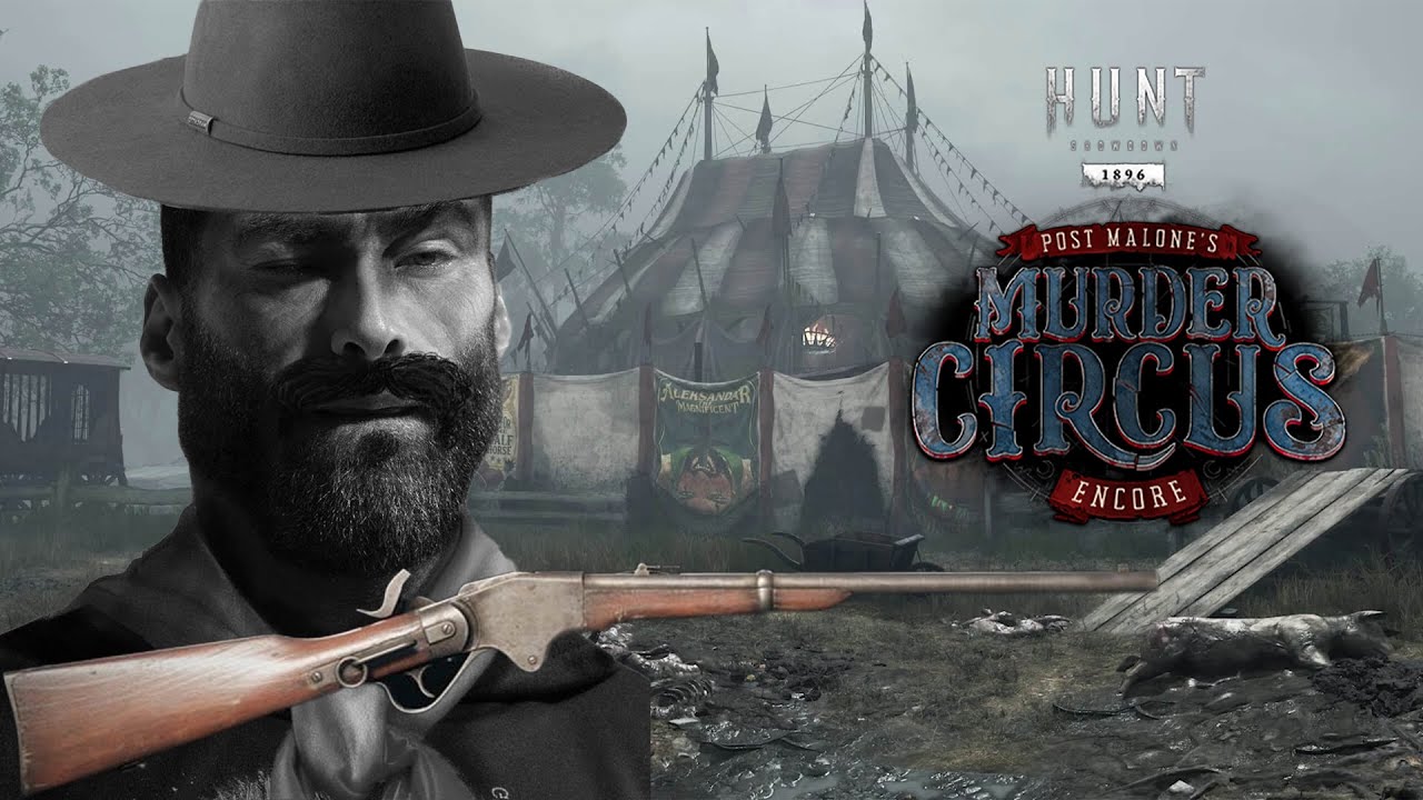 Hunt: Showdown 1896 Post Malone’s Murder Circus Encore Highlight Vol.22
