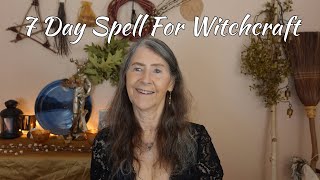 7 Day Spell for Witchcraft