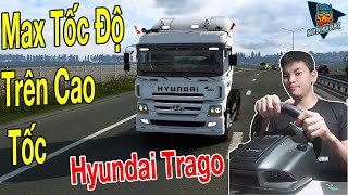 ETS2 - Lần Đầu Chạy Thử Hyundai Trago Max Tốc Độ Trên Đường Cao Tốc screenshot 5