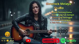 Masih Tentang Kamu  Lagu Melayu Slowrock Studio Terpopuler 2026