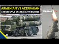 Why Azerbaijan Has the Air Defence Advantage Over Armenia