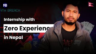 How to get internship with zero experience in nepal | Neptechbyte