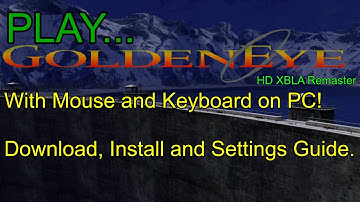 Play the Goldeneye 007 XBLA with Mouse and Keyboard! - Xenia Mousehook Build - Install Guide