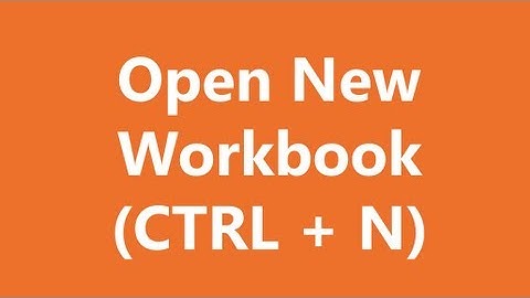 Excel Shortcuts - Open New Workbook