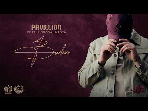 PAVILLION x CORONA x RASTA - BUDNA (OFFICIAL VIDEO)