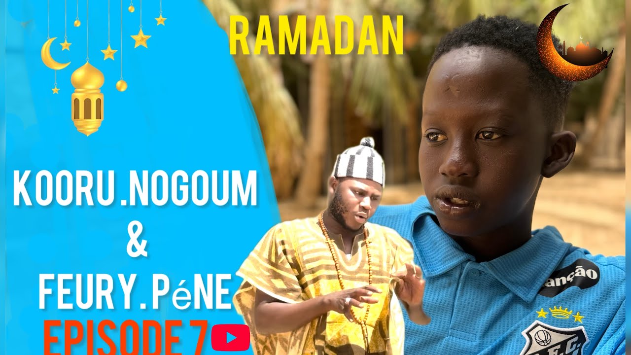 Kooru Nogoum ak feury péne Episode 7