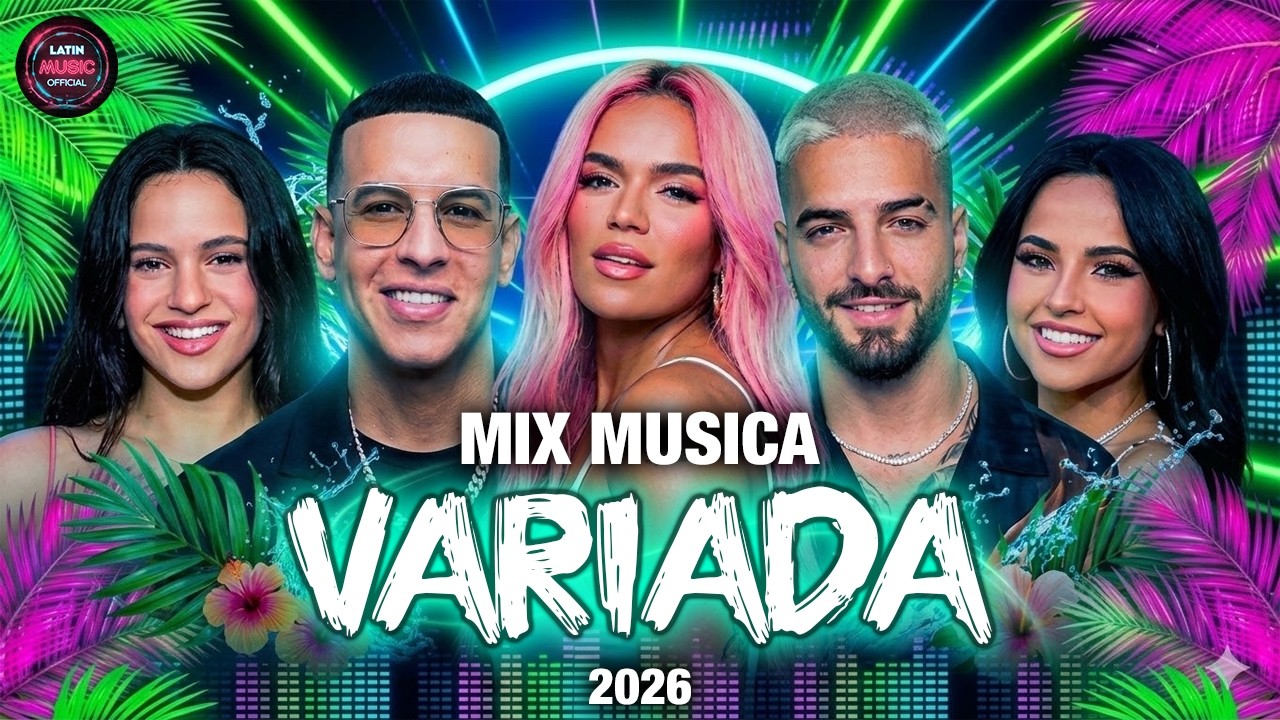 Mix Musica Variada 2026 ✨ Canciones Variadas Del Verano 2026 🔥 Fiesta Latina 2026