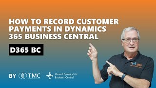 How to Record Customer Payments in Dynamics 365 Business Central
