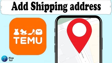 How to add Shipping address on Temu