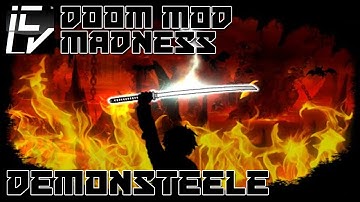 DEMONSTEELE - DOOM MOD MADNESS