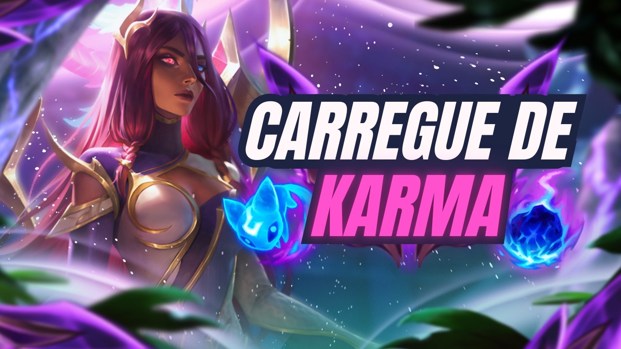 KARMA é pra CARREGAR games e nada MUDA ISSO! | League of Legends