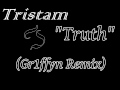Tristam - Truth (Gr1ffyn Remix) (1080p HD)