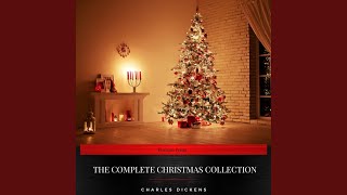 Chapter 72.9 - Charles Dickens: The Complete Christmas Collection