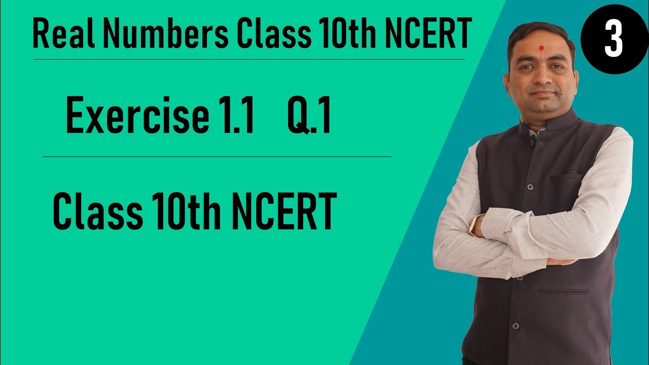 real-numbers-exercise-1-1-question-1-class-10th-ncert-youtube