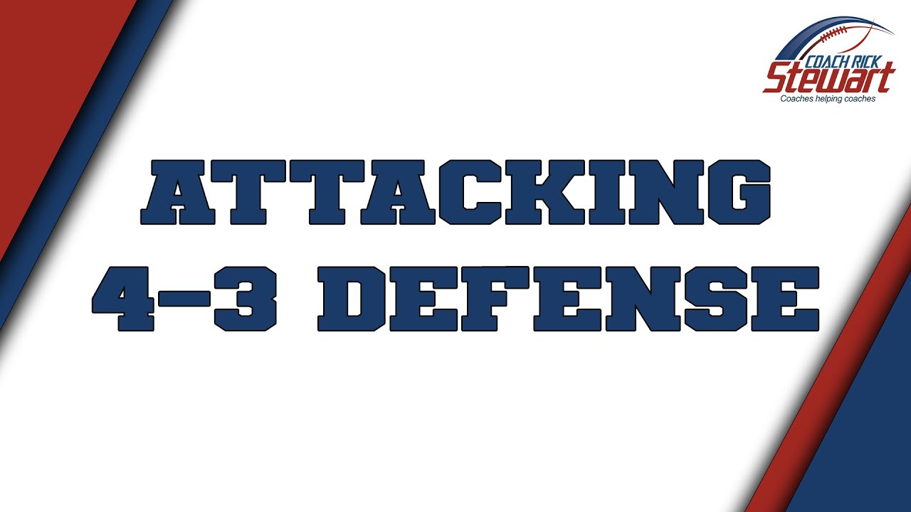 Attacking the 4 3 Defense