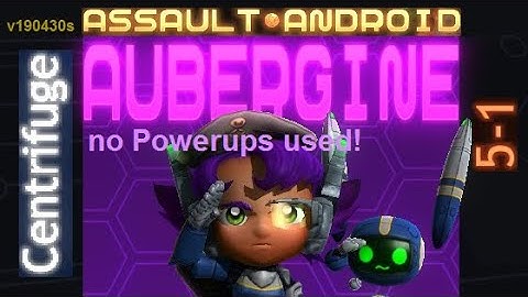 Assault Android Cactus: (no-Powerups) Aubergine vs. Centrifuge S+