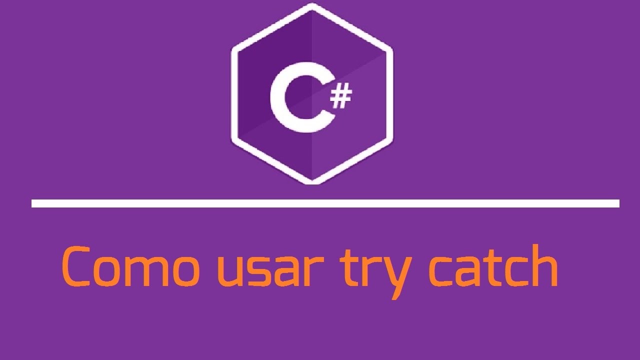 Como usar el try catch (manejo de errores) en C# Visual Studio - YouTube