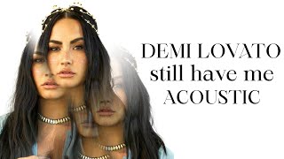 Demi Lovato - Still Have Me (Acoustic) Resimi