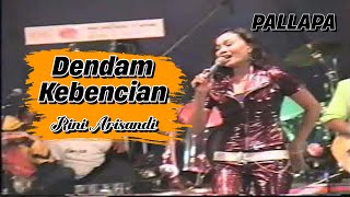 Rini Arisandi - DENDAM KEBENCIAN  |  Pallapa 2004 Live  Candi Pare Porong