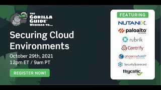 Securing Cloud Environments Gorilla Guide Webisode