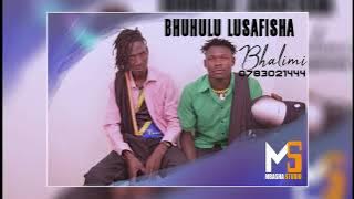 Bhuhulu Lusafisha  Bhalimi  0783021444 mp31