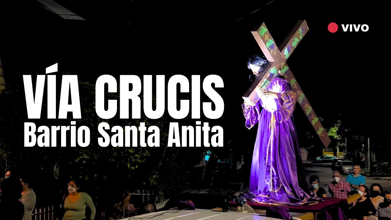 VIACRUCIS desde Barrio Santa Anita en SAN SALVADOR - Primer viernes de Cuaresma 2026 - EL SALVADOR