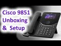Cisco 9851 Unboxing and Setup