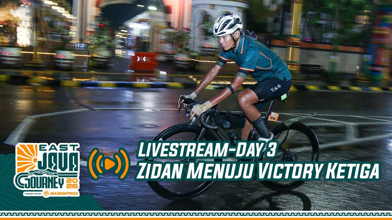 East Java Journey 2026 Livestream - Day 3 - Zidan Menuju Victory Ketiga