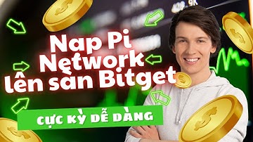 Cách nạp Pi Network lên sàn Bitget