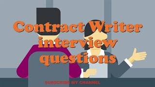 Contract Writer interview questions