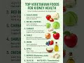 if you want healthy kidney than start vegitable s