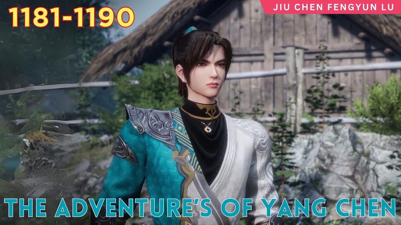 🍀 The Adventure’s of Yang Chen 1181 - 1190 ️ Alur Cerita Novel Wuxia