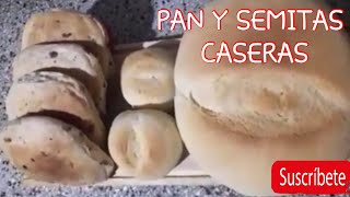 Exquisito PAN y SEMITAS Caseras ?- Paso a paso. - YouTube