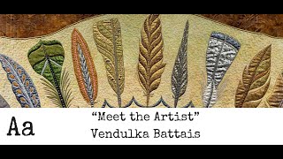 ‘Meet The Artist&#39; (No:59) | Vendulka Battais | Textile Artist