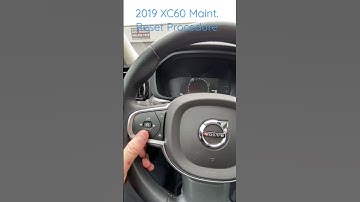 HOW TO:  2019 Volvo XC60 Maint Reset