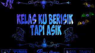 Kelas Berisik Tapi asik Status wa kekinian part 4