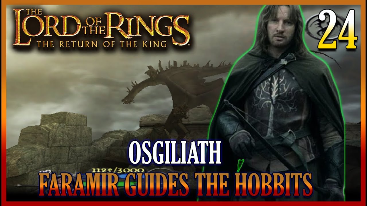 Lord of the Rings ROTK | Walkthrough 2025 | Osgiliath [As Faramir] #24