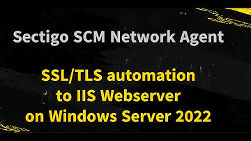 Demo LAB PKI # 10 - Automate SSL/TLS certificates to IIS Webserver with Sectigo SCM Network Agent