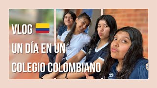 Mi Vida En Un Colegio Colombiano Vlog Estudiantil