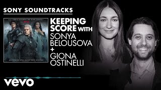 Score to Screen with Sonya Belousova &amp; Giona Ostinelli (The Witcher) | Sony Soundtracks