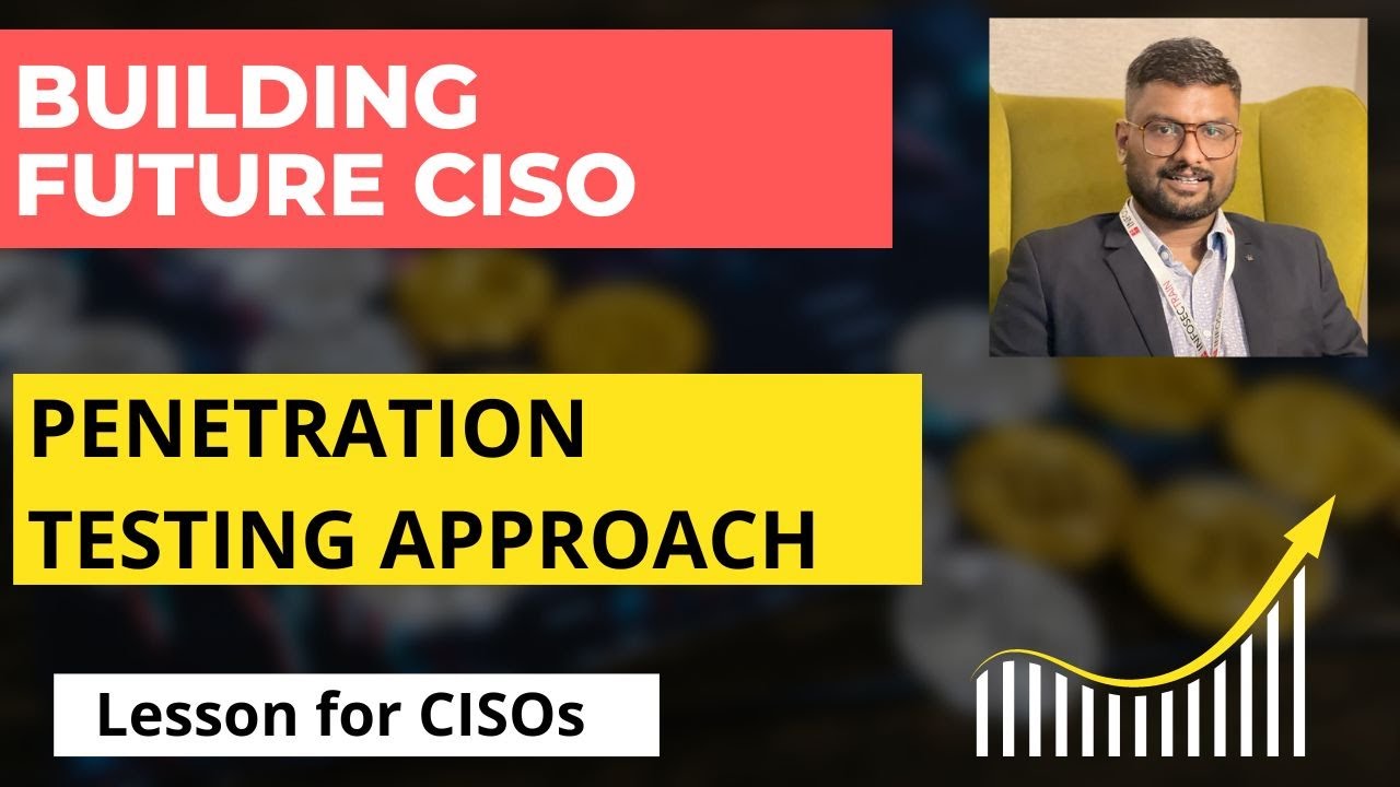 Effective Penetration Testing : CISO Approach